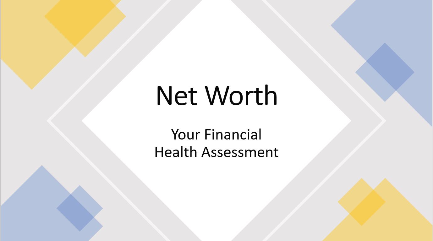 Determining Your Financial Health – What Your Net Worth Means